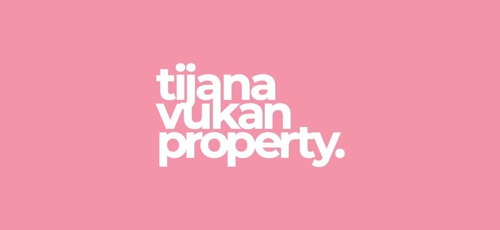 TIJANA VUKAN PROPERTY